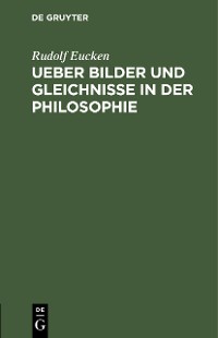 Cover Ueber Bilder und Gleichnisse in der Philosophie