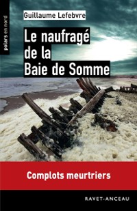 Cover Le naufragé de la Baie de Somme
