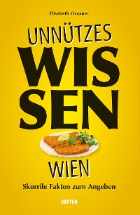 Cover Unnützes Wissen Wien.