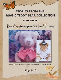 Cover Stories from the Magic Teddy Bear Collection - Book Three