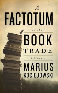 Cover A Factotum in the Book Trade