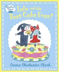 Cover Lulu and The Best Cake Ever (Read aloud by David Walliams)