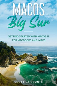 Cover MacOS Big Sur : Getting Started With MacOS 11 For Macbooks and iMacs
