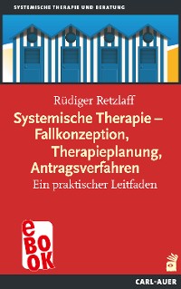 Cover Systemische Therapie – Fallkonzeption, Therapieplanung, Antragsverfahren