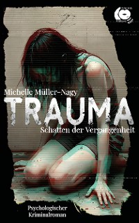 Cover Trauma - Schatten der Vergangenheit