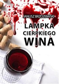 Cover Lampka cierpkiego wina