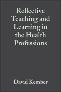 Cover Reflective Teaching and Learning in the Health Professions