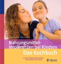 Cover Nahrungsmittelintoleranzen bei Kindern