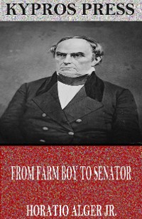 Cover From Farm Boy to Senator
