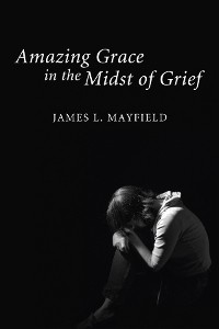 Cover Amazing Grace In the Midst of Grief