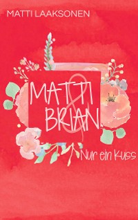 Cover Matti & Brian 2: Nur ein Kuss