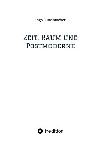 Cover Zeit, Raum und Postmoderne