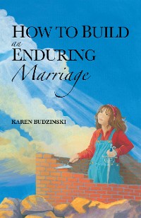 Cover How to Build an Enduring Marriage