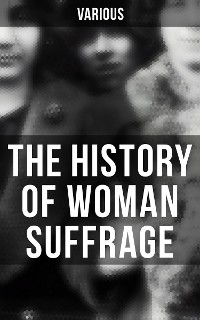 Cover The History of Woman Suffrage