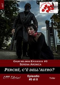 Cover Perché c'è dell'altro? - Colpi nel buio ep. #5