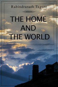 Cover The Home and the World