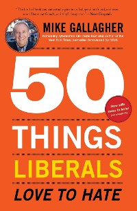 Cover 50 Things Liberals Love to Hate