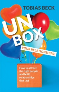 Cover Unbox Your Relationships