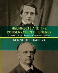 Cover Helmholtz and the Conservation of Energy
