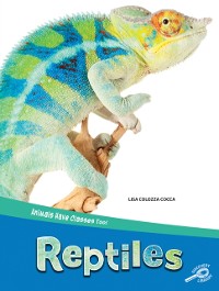 Cover Animals Have Classes Too! Reptiles