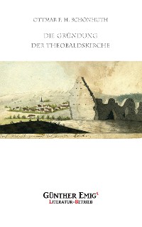 Cover Die Gründung der Theobaldskirche