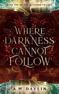 Cover Where Darkness Cannot Follow