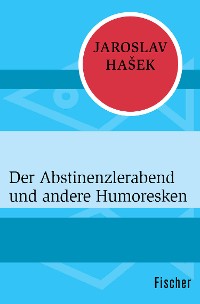 Cover Der Abstinenzlerabend und andere Humoresken