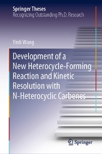 Cover Development of a New Heterocycle-Forming Reaction and Kinetic Resolution with N-Heterocyclic Carbenes