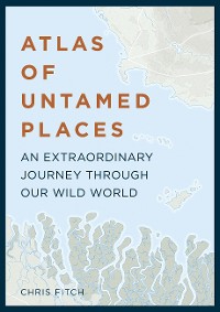 Cover Atlas of Untamed Places