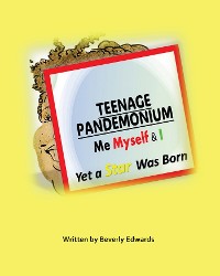 Cover Teenage Pandemonium Me Myself & I