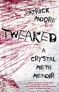 Cover Tweaked: A Crystal Meth Memoir