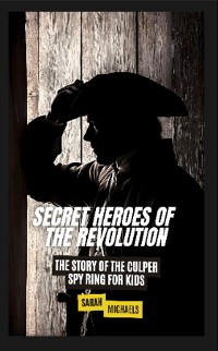 Cover Secret Heroes of the Revolution