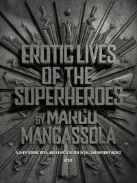 Cover Erotic Lives Of The Superheroes