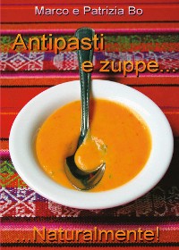 Cover Antipasti & Zuppe... Naturalmente!