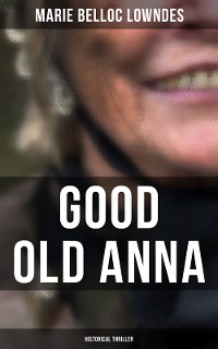 Cover Good Old Anna: Historical Thriller