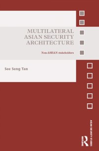 Cover Multilateral Asian Security Architecture
