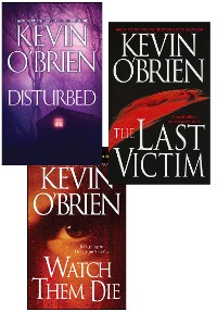 Cover Kevin O'Brien Bundle: Disturbed, The Last Victim, Watch Them Die