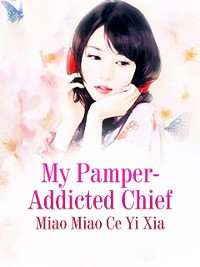 Cover My Pamper-Addicted Chief