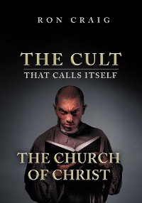 Cover The Cult That Calls Itself The Church of Christ