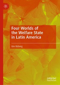 Cover Four Worlds of the Welfare State in Latin America