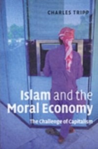 Cover Islam and the Moral Economy