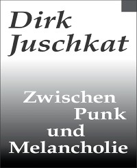 Cover Zwischen Punk und Melancholie
