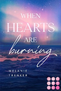 Cover When Hearts Are Burning (Iceland Love 1)