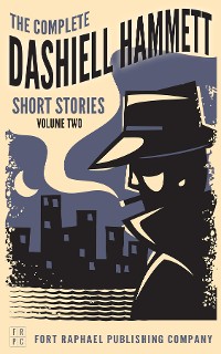 Cover The Complete Dashiell Hammett Short Story Collection - Vol. II - Unabridged