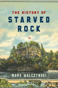 Cover History of Starved Rock