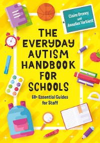 Cover The Everyday Autism Handbook for Schools