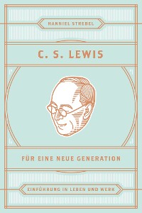 Cover C. S. Lewis für eine neue Generation