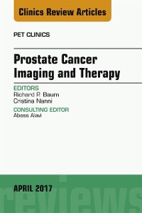 Cover Prostate Cancer Imaging and Therapy, An Issue of PET Clinics