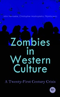 Cover Zombies in Western Culture: A Twenty-First Century Crisis