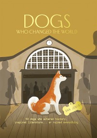 Cover Dogs Who Changed the World